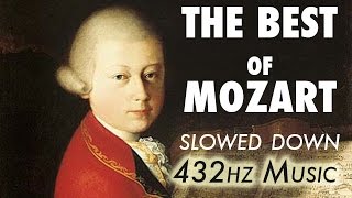 The Best Of Mozart  Slowed Down  432Hz  45 Hours [upl. by Yelahs]