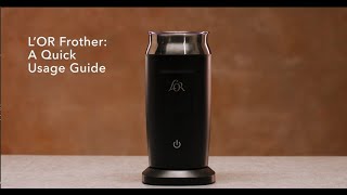 LOR Milk Frother A Quick Usage Guide [upl. by Slaby]