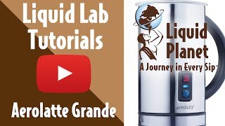 Liquid Lab  Aerolatte Grande Milk Frother [upl. by Liew]