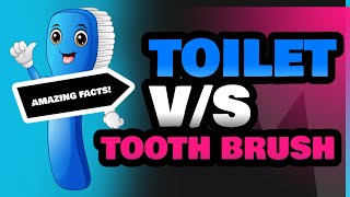 Toilet and Tooth Brush [upl. by Inoek]