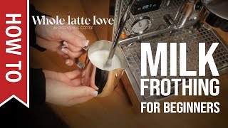 How To Milk Frothing for Beginners 5 Tips [upl. by Meirrak]