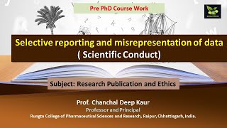 Selective reporting and misrepresentation of data  Scientific Conduct [upl. by Shanly]