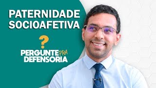 Paternidade socioafetiva O que é Como fazer o reconhecimento [upl. by Denni578]